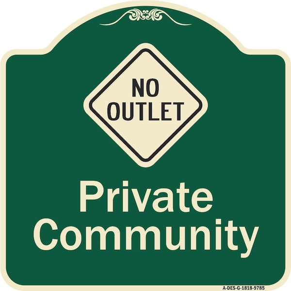 Designer Series-Private Community With No Outlet Symbol, 18" x 18", G-1818-9785